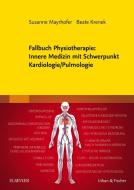 Fallbuch Physiotherapie: Innere Medizin mit Schwerpunkt Kardiologie/ Pulmologie edito da Urban & Fischer/Elsevier