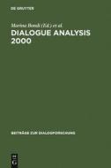 Dialogue Analysis 2000 edito da De Gruyter