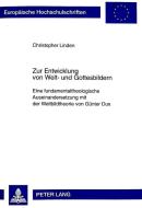 Zur Entwicklung von Welt- und Gottesbildern di Christopher Linden edito da Lang, Peter GmbH