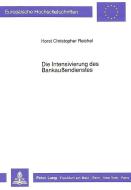 Die Intensivierung des Bankaußendienstes di Horst Christopher Reichel edito da Lang, Peter GmbH