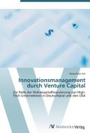 Innovationsmanagement durch Venture Capital di Maximilian Erb edito da AV Akademikerverlag
