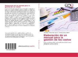 Elaboración de un manual para la gestión de los costos di Benedicto Enrique Ríos García, Adriana María Sevila R. edito da EAE