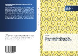 Chinese Welfare Recipients' Perspectives on Employment di Lei Wu edito da SPS