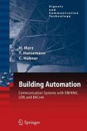 Building Automation di Hermann Merz, Thomas Hansemann, Christof Hubner edito da Springer-verlag Berlin And Heidelberg Gmbh & Co. Kg