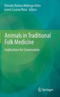 Animals in Traditional Folk Medicine edito da Springer-Verlag GmbH