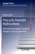Polycyclic Aromatic Hydrocarbons di Huizhong Shen edito da Springer Berlin Heidelberg