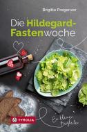 Die Hildegard-Fastenwoche di Brigitte Pregenzer edito da Tyrolia Verlagsanstalt Gm