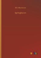 Springhaven di R. D. Blackmore edito da Outlook Verlag