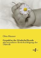 Grundriss der Kinderheilkunde di Otto Hauser edito da Vero Verlag