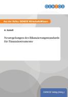 Neuregelungen des Bilanzierungsstandards für Finanzinstrumente di A. Kaindl edito da GBI-Genios Verlag