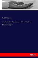 Jahresbericht über die Leistungen und Fortschritte in der gesammten Medizin di Rudolf Virchow edito da hansebooks