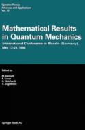 Mathematical Results in Quantum Mechanics: International Conference in Blossin (Germany), May 17 - 21, 1993 edito da Birkhauser