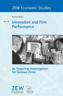 Innovation and Firm Performance di Bettina Peters edito da Physica Verlag