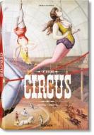The Circus. 1870s-1950s di Linda Granfield, Dominique Jando, Fred Dahlinger edito da Taschen Gmbh
