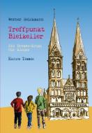 Treffpunkt Bleikeller di Werner Heickmann edito da Edition Temmen