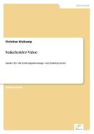 Stakeholder-Value di Christian Kleikamp edito da Diplom.de