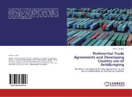 Preferential Trade Agreements and Developing Country use of Antidumping di Darren Sandler edito da LAP Lambert Acad. Publ.