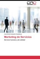 Marketing de Servicios di Juan Carlos Camacho Castellanos edito da EAE