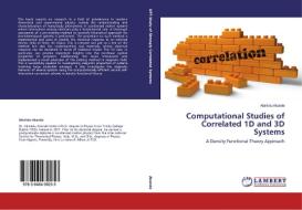 Computational Studies of Correlated 1D and 3D Systems di Akinlolu Akande edito da LAP Lambert Academic Publishing