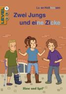 Zwei Jungs und eine Zicke / Level 1. Schulausgabe di Luise Holthausen edito da Hase und Igel Verlag GmbH
