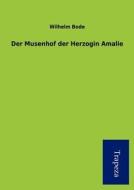 Der Musenhof Der Herzogin Amalie edito da Trapeza