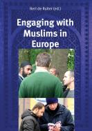 Engaging With Muslims In Europe edito da Vtr Publications