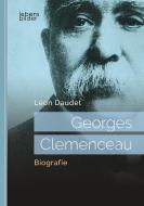 Georges Clemenceau di Léon Daudet edito da edition lebensbilder