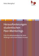 Herausforderungen studentischen Peer-Mentorings di Petra Westphal edito da Budrich Academic Press