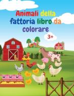 Animali della fattoria libro da colorare di Serge Green edito da Serge Green