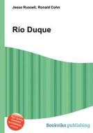 Rio Duque edito da Book On Demand Ltd.