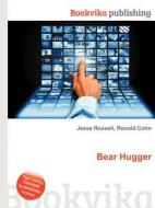 Bear Hugger edito da Book On Demand Ltd.