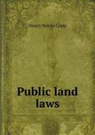 Public Land Laws di Henry Norris Copp edito da Book On Demand Ltd.