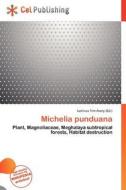 Michelia Punduana edito da Cel Publishing