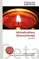 Altstadtrathaus (Braunschweig) edito da Betascript Publishing