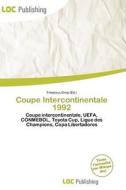 Coupe Intercontinentale 1992 edito da Loc Publishing