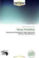 Waxy Flexibility edito da Crypt Publishing
