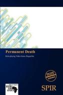 Permanent Death edito da Betascript Publishing