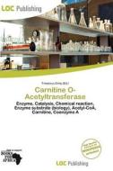 Carnitine O-acetyltransferase edito da Loc Publishing