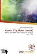 Kansas City Open (tennis) edito da Dign Press