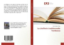 La chefferie traditionnelle Yambassa di Aunel Malaury Afaga edito da Éditions universitaires européennes