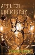 Applied Chemistry di K. Bagavathi Sundari edito da Mjp Publishers
