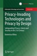 Privacy-Invading Technologies and Privacy by Design di Demetrius Klitou edito da Springer-Verlag GmbH