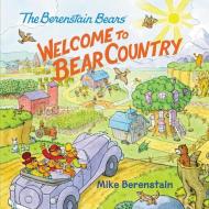 The Berenstain Bears: Welcome to Bear Country di Mike Berenstain edito da HARPER FESTIVAL