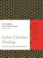 Arabic Christian Theology di Zondervan edito da Zondervan