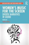 Women's Music For The Screen edito da Taylor & Francis Ltd