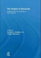 The Origins of Genocide di Dominik J. Schaller edito da Routledge