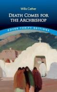 Death Comes For The Archbishop di Willa Cather edito da Dover Publications Inc.