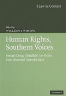 Human Rights, Southern Voices di William Twining edito da Cambridge University Press