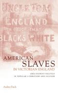 American Slaves in Victorian England di Audrey A. Fisch edito da Cambridge University Press