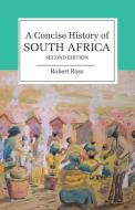 A Concise History of South Africa di Robert Ross edito da Cambridge University Press